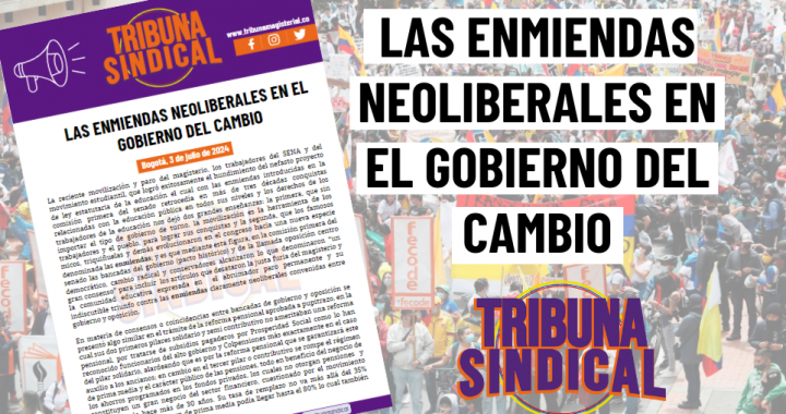 LAS ENMIENDAS NEOLIBERALES EN EL GOBIERNO DEL CAMBIO