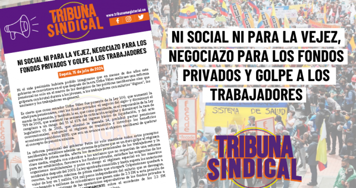 NI SOCIAL NI PARA LA VEJEZ, NEGOCIAZO PARA LOS FONDOS PRIVADOS Y GOLPE A LOS TRABAJADORES