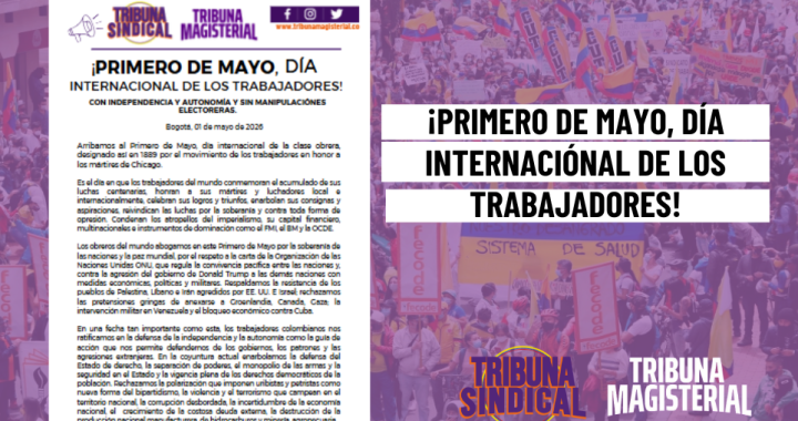 ¡PRIMERO DE MAYO, DÍA INTERNACIONAL DE LOS TRABAJADORES!